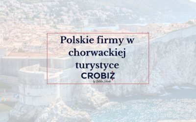 Polish Companies in Croatian Tourism – Opportunities and Market Entry
